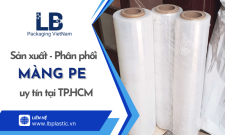 Công ty sản xuất và phân phối màng pe uy tín tại TP.HCM