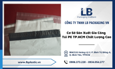 LB Plastic - Cơ Sở Sản Xuất Gia Công Túi PE TP.HCM Chất Lượng Cao