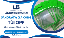 Cơ sở sản xuất gia công túi Opp đa dạng mẫu mã - giá rẻ tại TPHCM